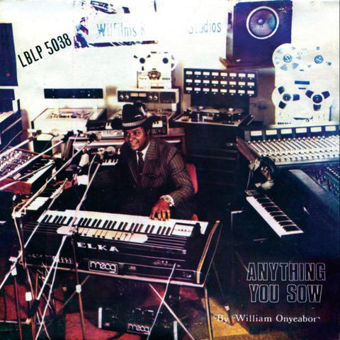 William Onyeabor ‎– Anything You Sow (1985) - New LP Record 2015 Luaka Bop USA Vinyl - Nigerian Funk / Synth-pop