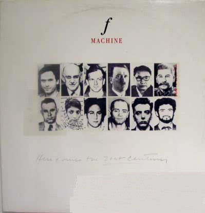 F Machine - Here Comes The 21st Century - Mint- 1989 USA Promo - Rock