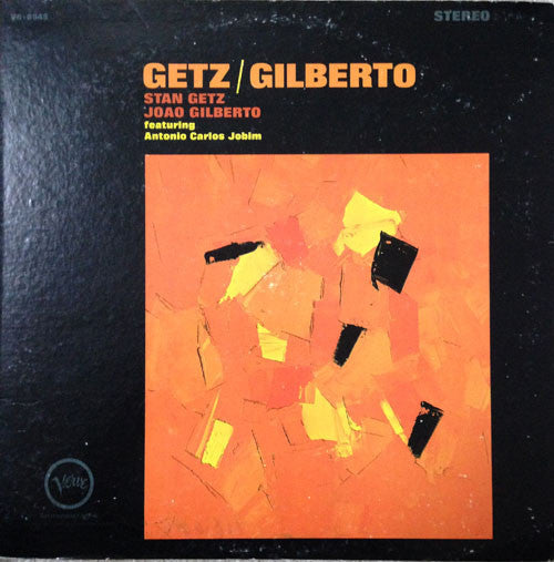Stan Getz / Joao Gilberto - Getz / Gilberto - Featuring Antonio Carlos Jobim - VG LP Record 1964 Verve USA Stereo Original Vinyl - Jazz / Bossa Nova / Latin Jazz - Shuga Records