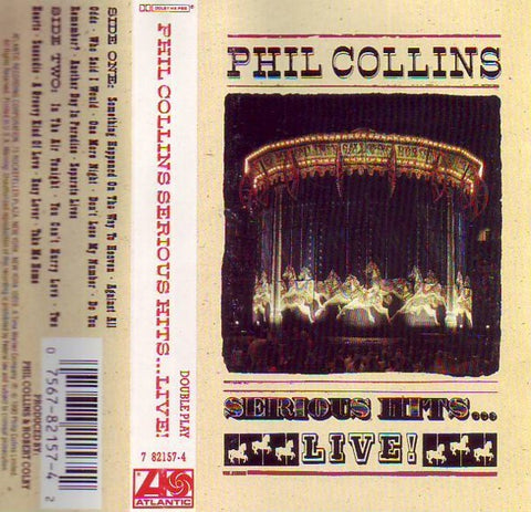 Phil Collins – Serious Hits...Live! - Used Cassette Tape Atlantic 1990 USA - Rock / Pop Rock