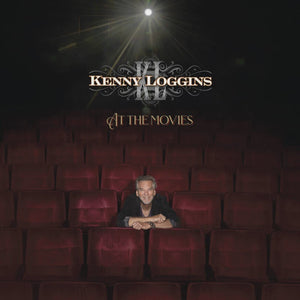 Kenny Loggins ‎– At The Movies - New LP Record Store Day 2021 Columbia USA RSD Vinyl & Download - Classic Rock Rock / Rock & Roll