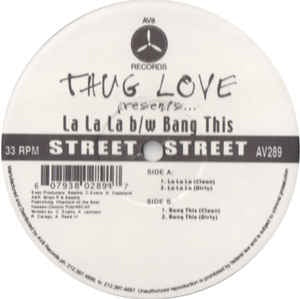 Thug Love ‎– La La La / Bang This - New Sealed 12" Single Record - 2003 USA AV8 Vinyl - Hip Hop - Shuga Records