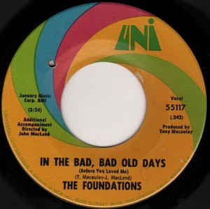 The Foundations ‎- In The Bad, Bad Old Days (Before You Loved Me) / Give Me Love - VG+ 7" 45 Single 1969 USA - Funk / Soul