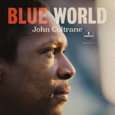 John Coltrane - Blue World - New LP Record 2019 Impulse! USA Vinyl - Jazz / Free Jazz
