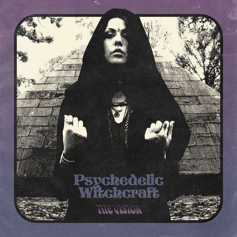 Psychedelic Witchcraft - The Vision - New Vinyl Record 2017 Soul Seller Records Gatefold Limited Edition Translucent Purple LP - Psych Rock / Hard Rock / Throwback Doom