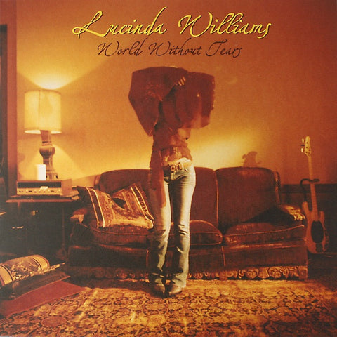 Lucinda Williams ‎– World Without Tears - New 2 LP Record 2007 Lost Highway Vinyl - Country / Folk