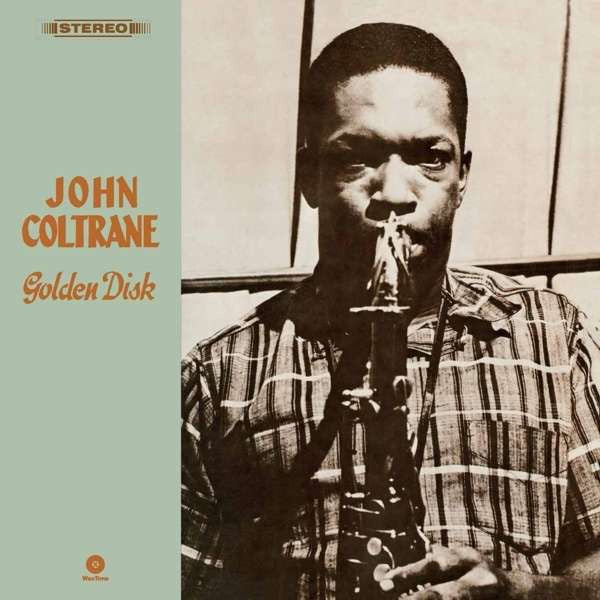 John Coltrane ‎– Golden Disk (1965) - New LP Record 2016 WaxTime Europe Import 180 gram Vinyl  & Download- Jazz / Bop - Shuga Records