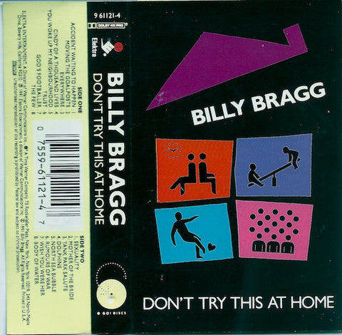 Billy Bragg - Don't Try This At Home - VG+ 1991 USA Cassette Tape - Rock