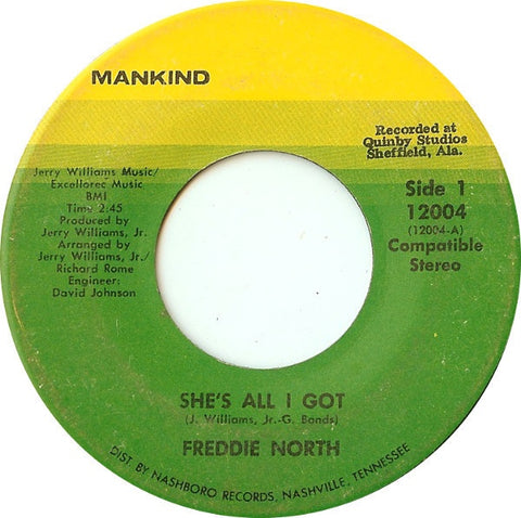 Freddie North ‎– She's All I Got / Aint Nothing In The News (But The Blues) - VG+ 45rpm 1971 USA Mankind Records - Funk / Soul