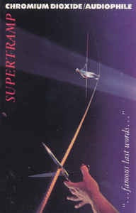 Supertramp- ...Famous Last Words...- Used Cassette- 1982 A&M Records USA- Rock/Pop
