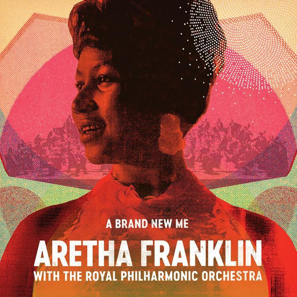 Aretha Franklin With The Royal Philharmonic Orchestra ‎– A Brand New Me - New LP Record 2017 Rhino/Atlantic Europe Import Vinyl - Soul - Shuga Records