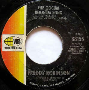Freddy Robinson - The Oogum Boogum Song / Black Fox - VG 7" Single 45RPM 1969 World Pacific Jazz USA - Jazz / Funk / Soul