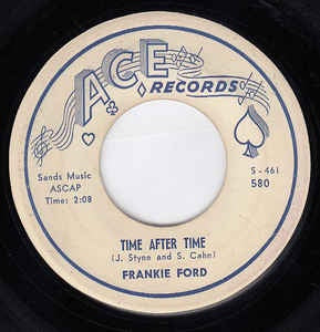 Frankie Ford ‎– Time After Time / I Want To Be Your Man VG+ - 7" Single 45RPM 1960 Ace USA - Rock & Roll / Swing