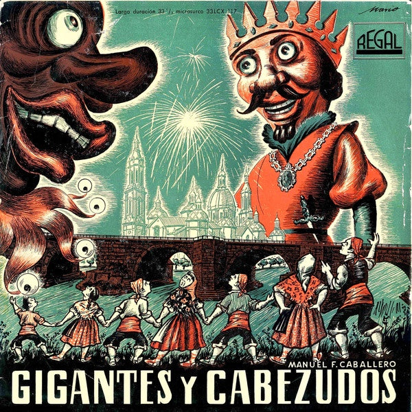 María Espinalt, Teresa Sánchez, Asunción Serra, José Permanyer, Jerónimo Teruel, Oscar Pol ‎– Gigantes Y Cabezudos - Mint- LP Record 1954 Kubaney USA Mono Original Vinyl - Classical / Opera - Shuga Records