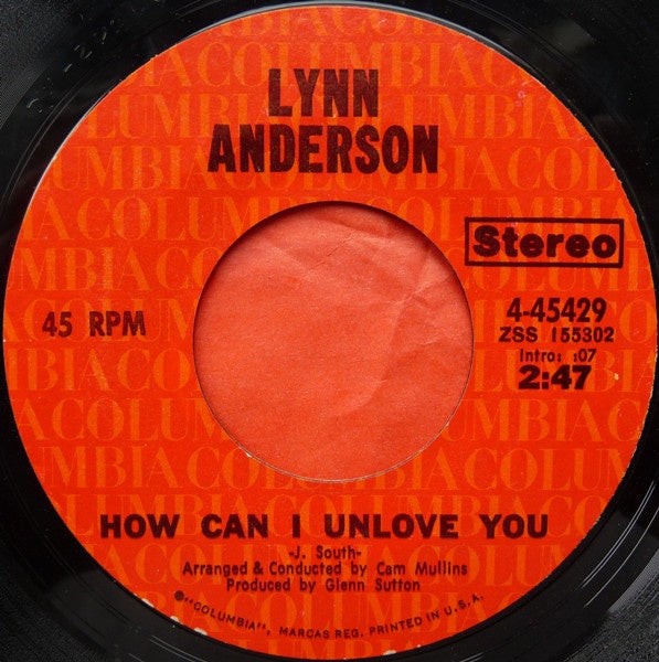 Lynn Anderson ‎– How Can I Unlove You / Don't Say Things You Don't Mean - M- 7" Single 45rpm 1971 Columbia US - Country