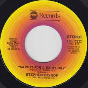 Stephen Bishop- Save It For A Rainy Day / Careless- 7" Single 45RPM- 1976 ABC Records USA- Jazz/Rock