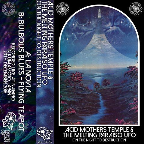 Acid Mothers Temple & The Melting Paraiso UFO  ‎–  On The Night Of Destruction - New Cassette 2017 Eye Vybe -  Psychedelic Rock