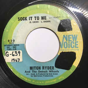 Mitch Ryder & The Detroit Wheels- Sock It To Me- Baby! / I Never Had It Better- VG+ 7" SIngle 45RPM- 1967 New Voice Records USA- Rock - Shuga Records