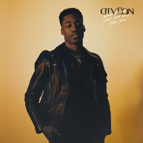 Giveon ‎– When It's All Said And Done... Take Time - New LP Record 2021 Epic Vinyl - Soul / R&B - Shuga Records