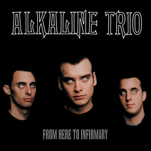 Alkaline Trio ‎– From Here to Infirmary - New Vinyl Lp 2018 Vagrant Limited Edition Reissue on Split-Color Vinyl - Pop-Punk - Shuga Records