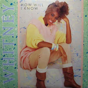 Whitney Houston - How Will I Know - New 12" Single Record 1985 Arista USA Original Vinyl - Synth-pop / Disco - Shuga Records