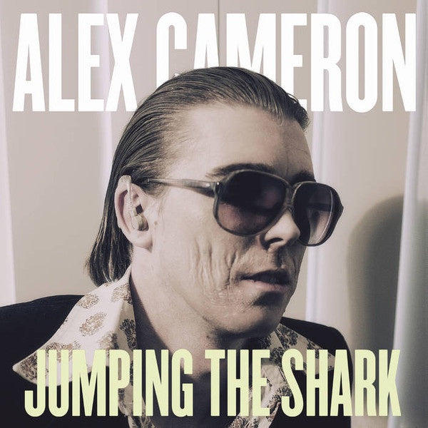 Alex Cameron - Jumping The Shark - New LP Record 2016 Secretly Canadian USA Vinyl & Download - Indie Rock - Shuga Records