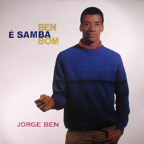 Jorge Ben ‎– Ben É Samba Bom - New Vinyl 2017 DOL 180Gram EU Reissue - Jazz / Bossa Nova