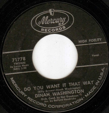 Dinah Washington - Do You Want It That Way / Early Every Morning (Early Every Evening Too) - VG+ 7" Single 45RPM Mercury USA - R&B