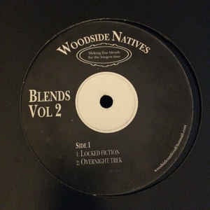 Woodside Natives ‎– Blends Vol 2 - Mint 12" Single Record - Private Press - Drum n Bass - Shuga Records