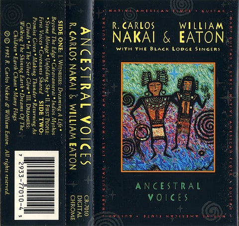 R. Carlos Nakai & William Eaton With The Black Lodge Singers – Ancestral Voices - Used Cassette Tapes Canyon 1992 USA - Folk