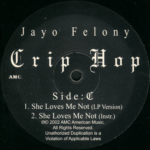 Jayo Felony - She Loves Me Not Mint- - 12" Single 2002 American Music Corporation USA - Hip Hop
