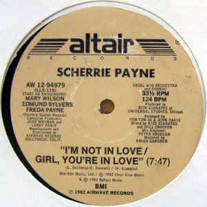 Scherrie Payne - I'm Not In Love / Girl, You're In Love - VG+ 12" Single 1982 Altair Records USA - Disco