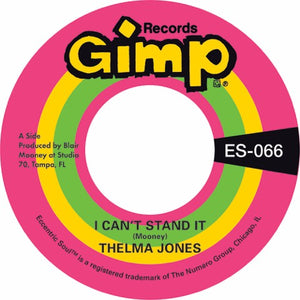 Thelma Jones - I Can't Stand It / Only Yesterday - New Vinyl 2018 Numero 7" Single - Funk / Soul