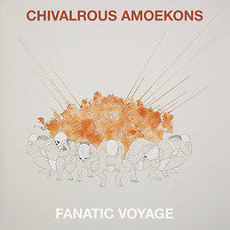 Chivalrous Amoekons (Angel Olson, Bonnie Prince Billy + More!) - Fanatic Voyage - New Vinyl Record 2016 Sea Note / Drag City. Mekons tribute album, mixed by Cooper Crain! - Folk-Rock / Indie-Folk