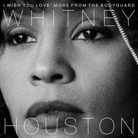 Whitney Houston ‎– I Wish You Love: More From The Bodyguard - New LP Record 2017 Arista Vinyl - Soundtrack / Soul / Pop