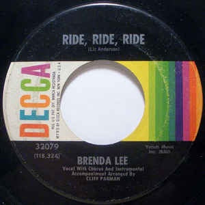 Brenda Lee ‎– Ride, Ride, Ride /  	Lonely People Do Foolish Things VG+ - 7" Single 45RPM 1967 Decca USA - Pop  / Country Rock