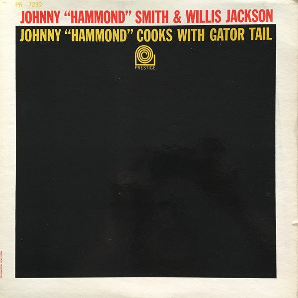 Johnny "Hammond" Smith & Willis Jackson ‎– Johnny "Hammond" Smith Cooks With Gator Tail - VG Lp Record 1962 Prestige USA Mono Original Vinyl - Jazz - Shuga Records