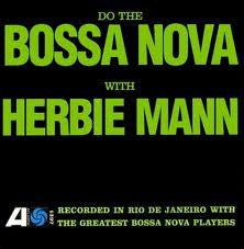 Herbie Mann ‎– Do The Bossa Nova VG 1962 Atlantic Mono Pressing - Jazz / Bossa Nova