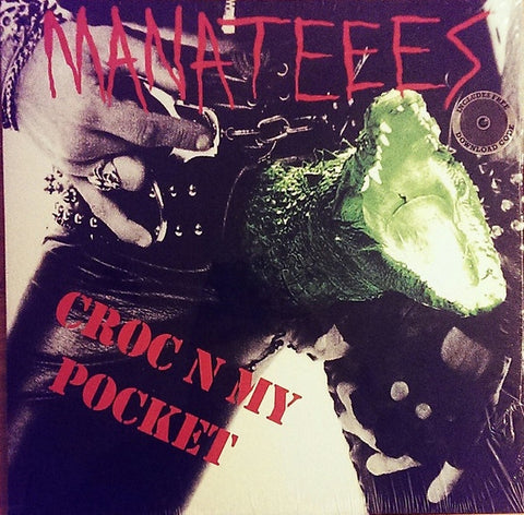 Manateees ‎– Croc N My Pocket - New LP Record 2015 12XU USA Green Vinyl & Download - Punk / Deathrock / AOR / Noise