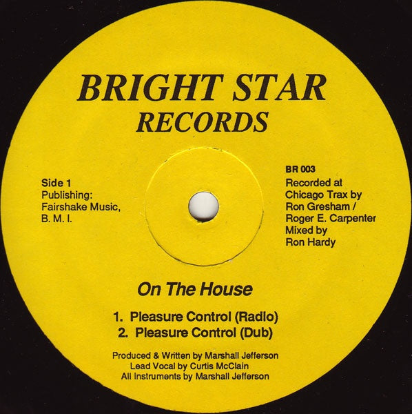 On The House - Pleasure Control - VG 12" Single Record 1986 Bright Star USA Vinyl - Chicago House / Deep House - Shuga Records