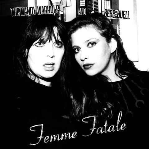 Dandy Warhols and Bebe Buell - Femme Fatale – New 7" Single Record Store Day 2020 Cobraside Vinyl - Rock