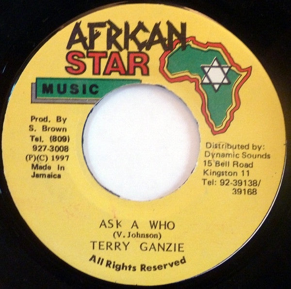 Terry Ganzie ‎– Ask A Who - VG 45rpm 1997 Jamaica African Star Music - Reggae / Dancehall - Shuga Records