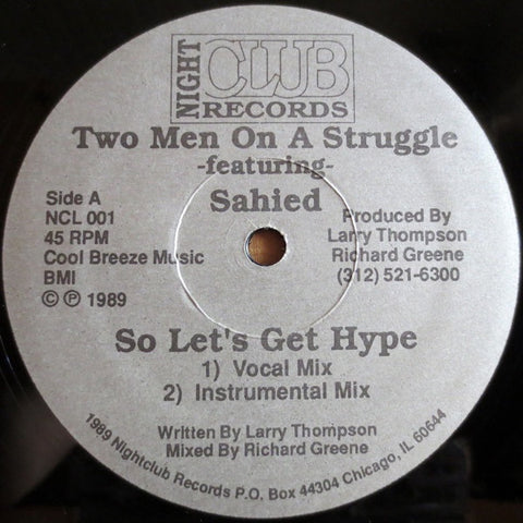 Two Men On A Struggle Featuring Sahied ‎– So Let's Get Hype - Mint- 12" Single 1989 USA - Chicago House