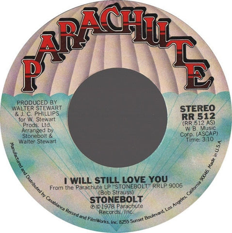 Stonebolt ‎– I Will Still Love You / Stay In Line - MINT- 7" Single 45 rpm 1978 Parachute Records USA - Funk / Soul