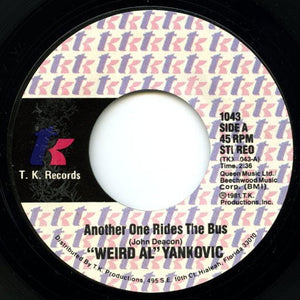 "Weird Al" Yankovic ‎– Another One Rides The Bus / Gotta Boogie - Mint- 45rpm 1981 USA T.K. Records - Parody / Rock