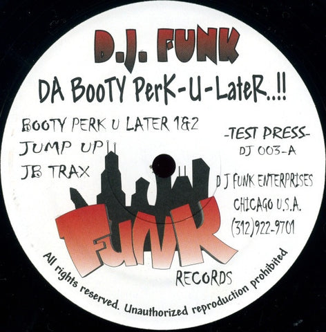 D.J. Funk, Houz' Mon ‎– Da Booty Perk-U-Later..!! - VG+ 12" Single 1997 Funk USA - Chicago House