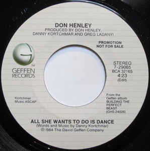 `Don Henley- All She Wants To Do Is Dance- VG+ 7" Single 45RPM- 1984 Geffen Records USA- Electronic/Rock/Synth-Pop
