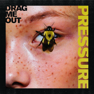 Drag Me Out - Pressure - New LP Record 2019 Transparent Yellow Vinyl - Rock