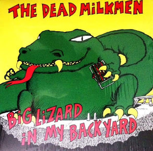 The Dead Milkmen - Big Lizard In My Backyard - New Vinyl Record (RSD Black Friday 2014) (Limited Edition Green Vinyl Opened To Verify Color 2900 Made) - USA - Punk/Pop Rock