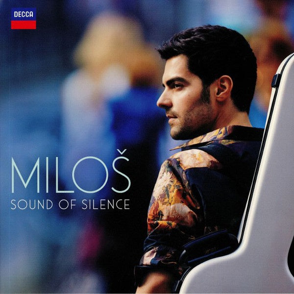 Miloš ‎– Sound Of Silence - New LP Record 2019 Decca Europe Vinyl - Contemporary Classical - Shuga Records